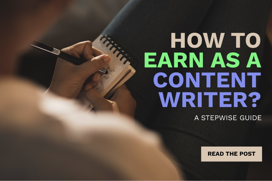 How to earn as content writer in India?