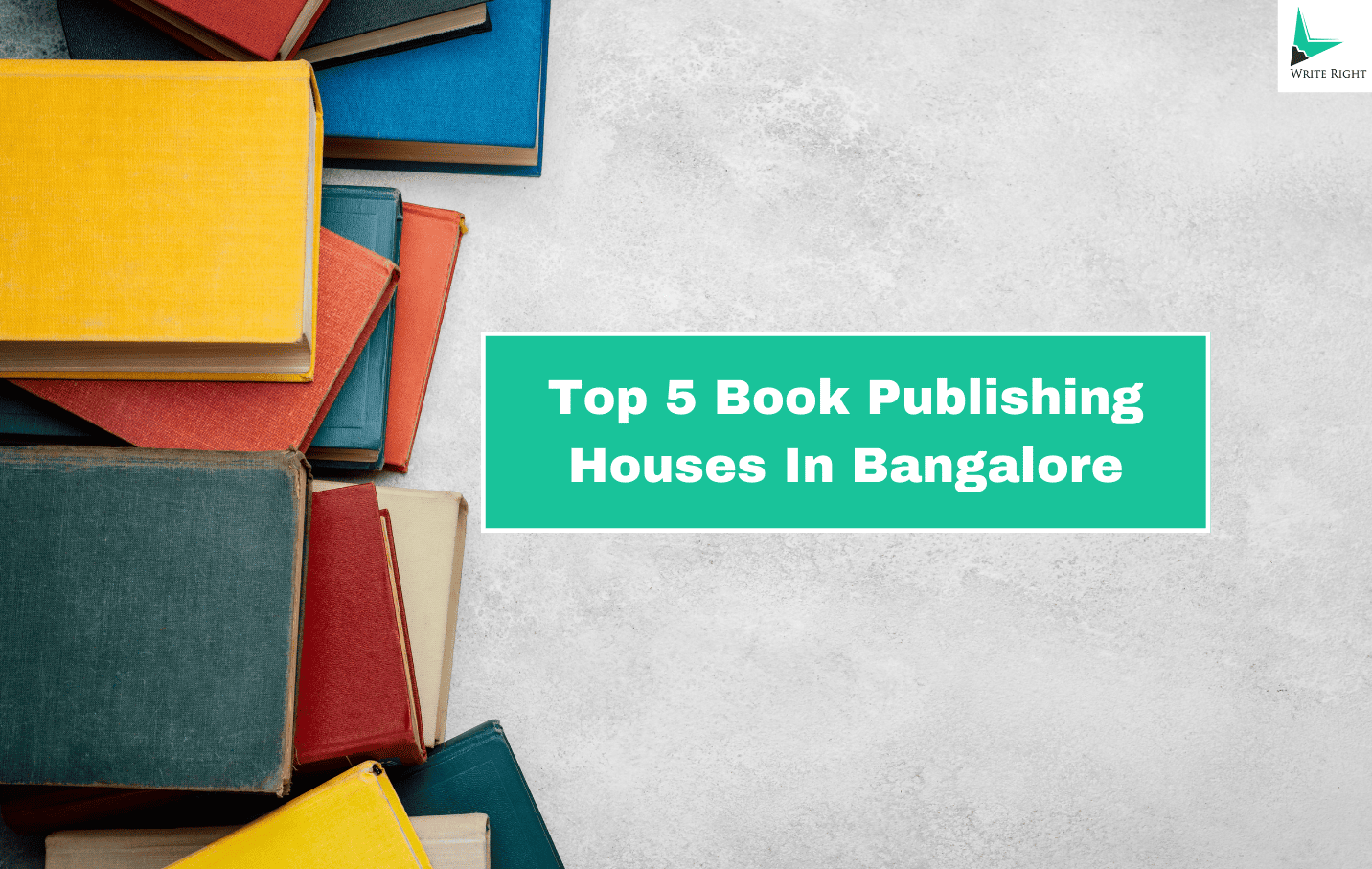 Top 5 Book Publishing Houses in Bangalore For Your Help